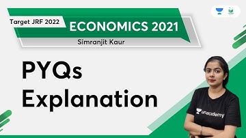 Economics 2021 | PYQs Explanation | Simranjit Kaur | Unacademy UGC NET