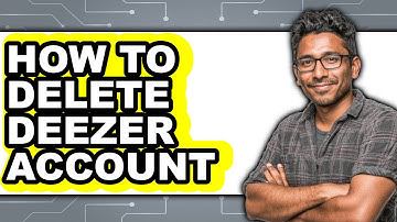 How To Delete Deezer Account - Step By Step