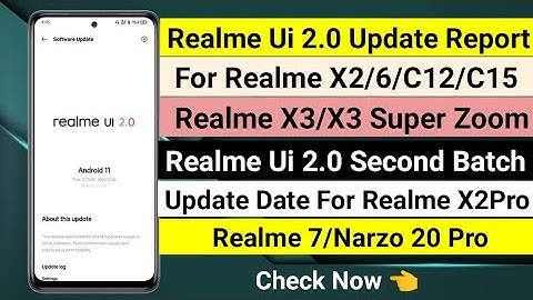 Realme Ui 2.0 Update Report For Realme X2/6/C12/C15/X3/X3 SZ| Realme Ui 2.0 Second Batch Update Date