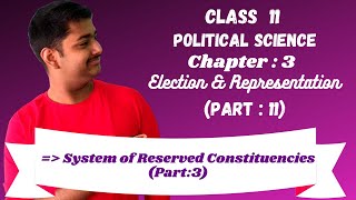 Election and Representation | Chapter :3 Part :11| Class 11 Political Science| Learn & Excel