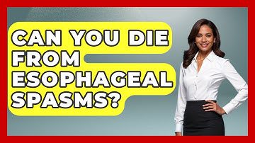 Can You Die From Esophageal Spasms? - Pain Medicine Network
