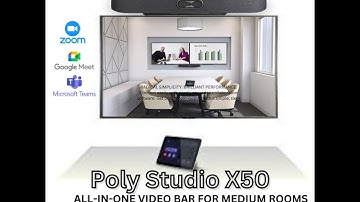 Poly Studio X50 – Radically Simple Video Conference Bar All-In-One Video Bar For Medium Rooms