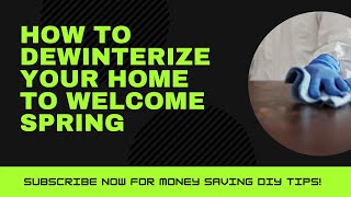 How To Dewinterize Your Home to Welcome Spring