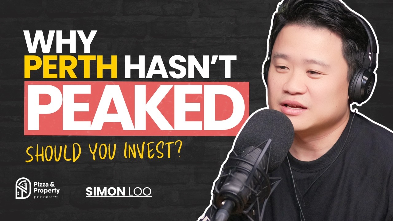 Perth Hasn't Peaked! Here's Why - With Simon Loo