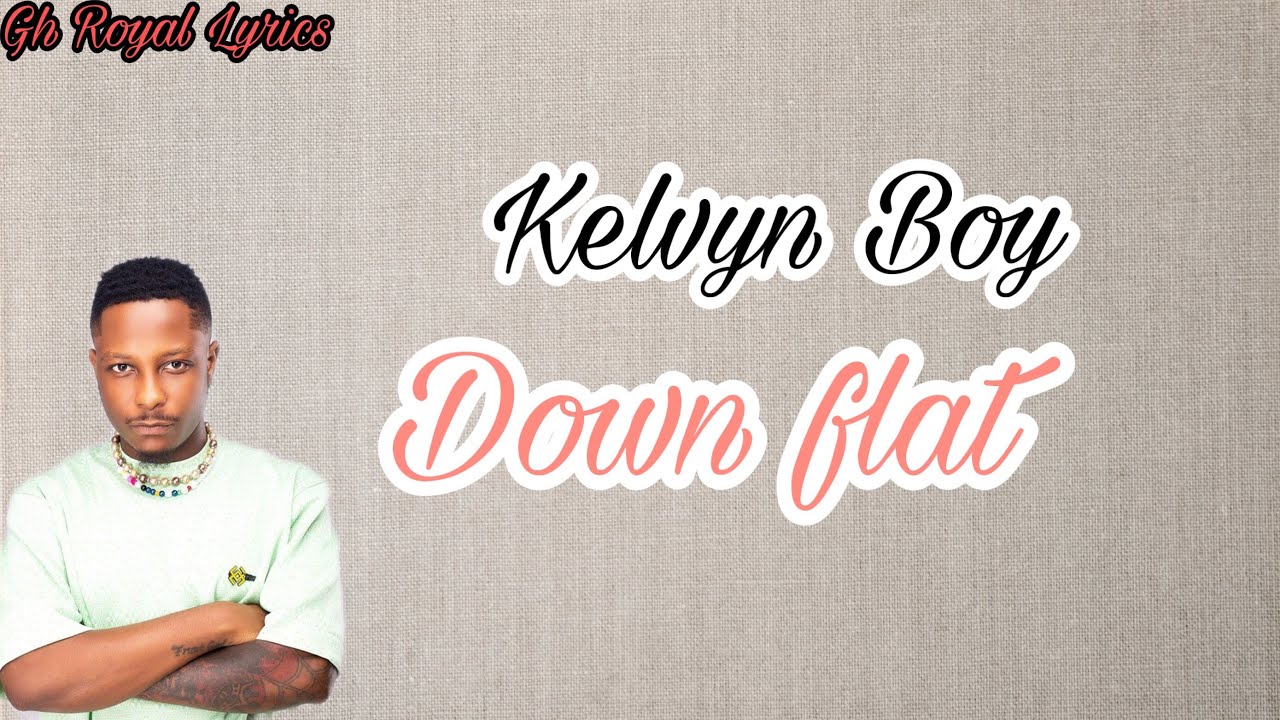 Kelvyn Boy Down Flat (Lyrics Video) YouTube