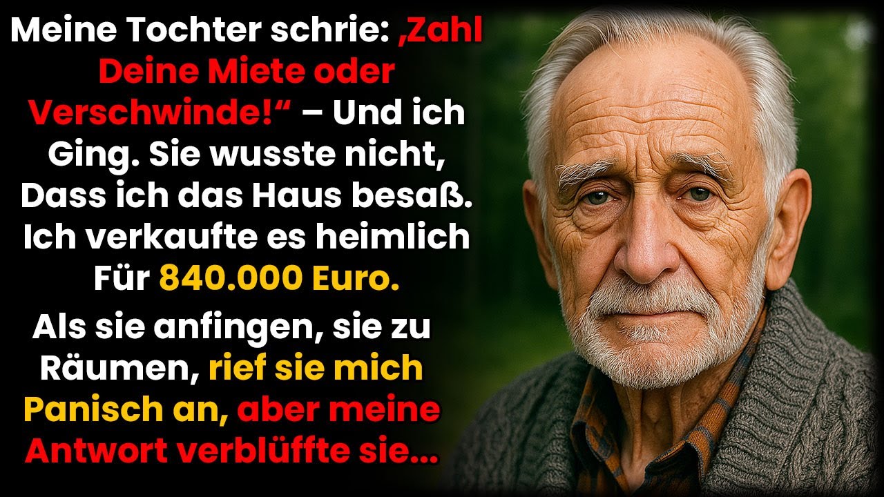 Meine Tochter schrie „Zahl die Miete oder geh!“ Eine Woche später verkaufte ich das Haus...