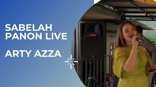 SABELAH PANON LIVE  - ARTY AZZA
