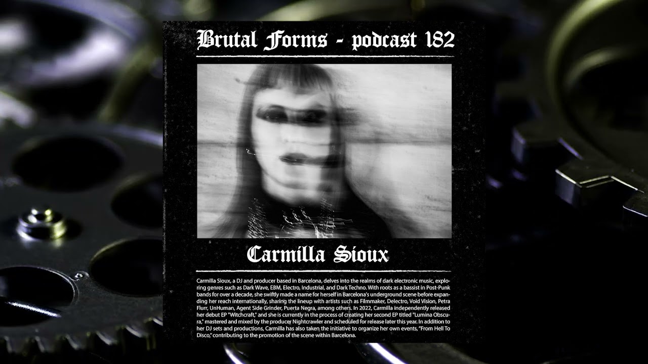 Brutal Forms 182 | EBM & Industrial | Carmilla Sioux