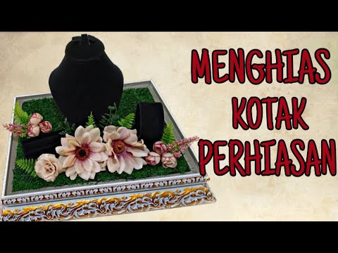 Video: Cara Menghias Kotak Perhiasan