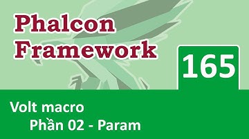 Phalcon Framework - Bài 165 Volt macro - Param