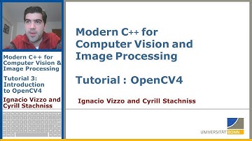 Modern C++ Course: OpenCV 4 C++ in GNU/Linux (Tutorial 3, I. Vizzo, 2020)