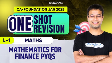 CA Foundation 2025 Maths: Mathematics for Finance PYQs | ONE SHOT REVISION