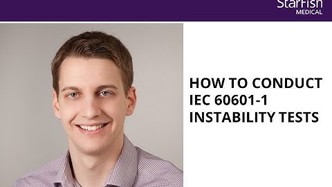 How to Conduct IEC 60601-1 Edition 3.2 Clause 9.4 Instability Testing