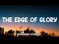 The Edge of Glory - Lady Gaga (Lyrics) 🎵