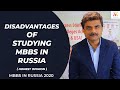 Disadvantages of Studying MBBS in Russia 2020 | MBBS in Russia | Honest Opinion | MOKSH MBBS 2020