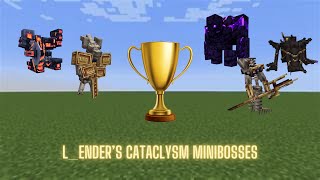 L_Ender's Cataclysm Minibosses Tournament
