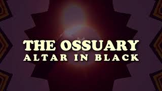 The Ossuary - Altar In Black Music Video