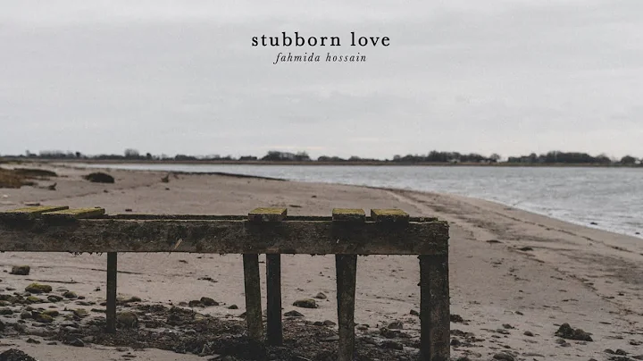 Fahmida Hossain - Stubborn Love (Lyric Video)