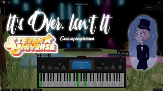 Its Over Isnt It - Steven Universe | Roblox Piano, Duet