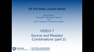 EE 210 lecture 7   Source and Resistor Combinations part 2