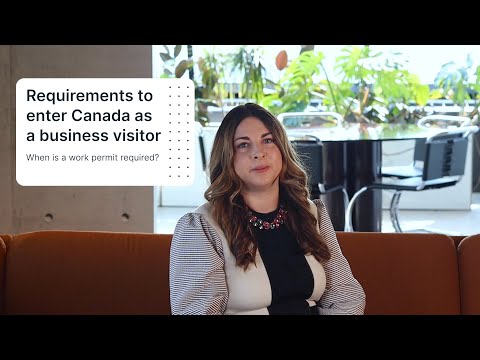 Entering Canada as a Business Visitor: Essential Requirements