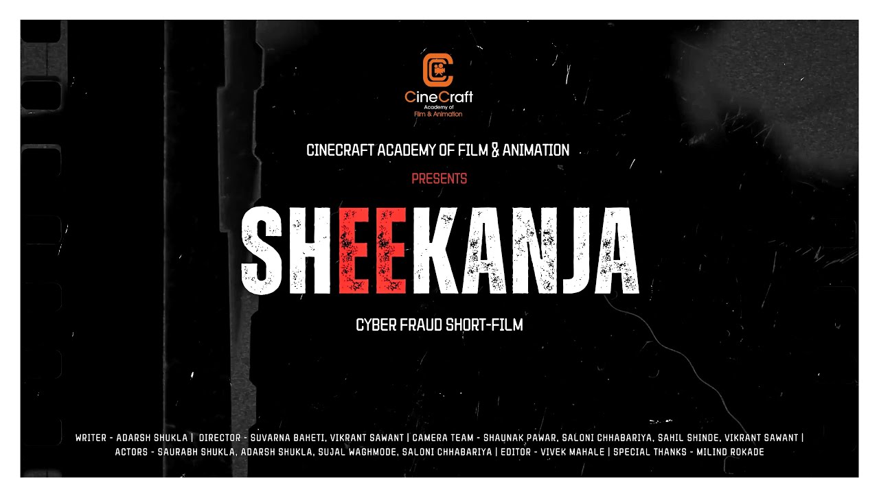 𝐒𝐡𝐞𝐞𝐤𝐚𝐧𝐣𝐚 - 𝐓𝐡𝐞 𝐂𝐲𝐛𝐞𝐫 𝐅𝐫𝐚𝐮𝐝 || Students Project by 𝐂𝐈𝐍𝐄𝐂𝐑𝐀𝐅𝐓 𝐀𝐂𝐀𝐃𝐄𝐌𝐘 𝐎𝐅 𝐅𝐈𝐋𝐌 & 𝐀𝐍𝐈𝐌𝐀𝐓𝐈𝐎𝐍