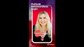 Unplugged Episode #13: Passwordless Login for Outlook