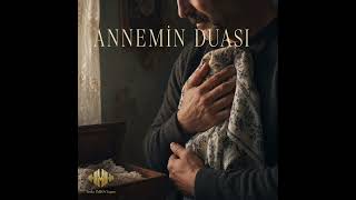 Annemin Duası 