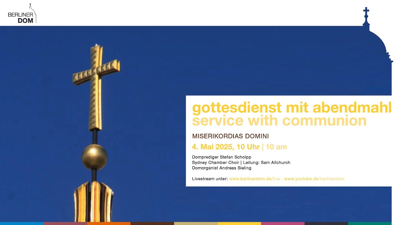 Gottesdienst mit Abendmahl am Sonntag Miserikordias Domini, 4. Mai 2025 ...
