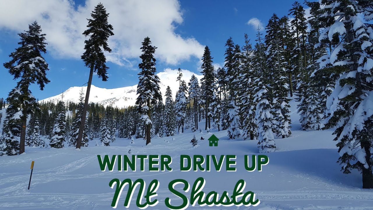 Winter Drive up Mt Shasta shasta cascades YouTube