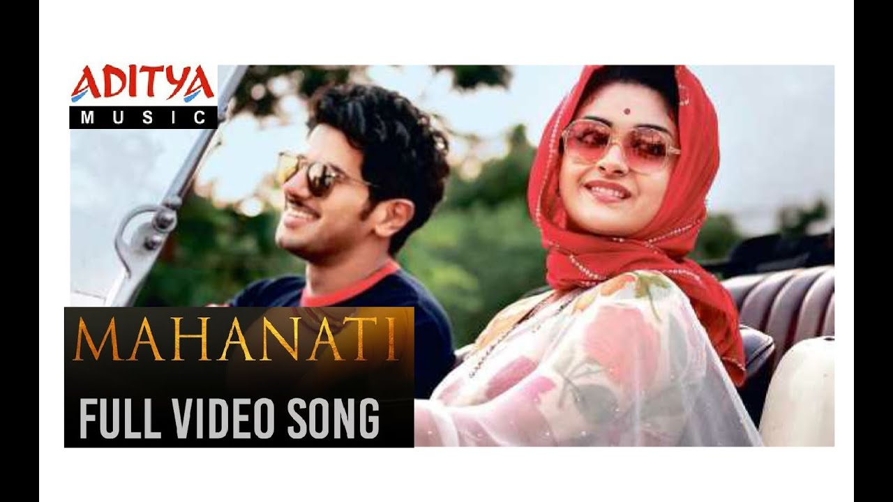 Mahanati Title Full Video Song | Nadigaiyar Thilagam Video Songs ...