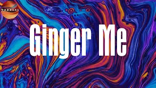 (Lyrics) Ginger Me - Rema
