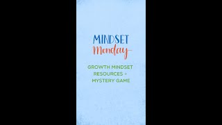 Growth Mindset Resources and Mystery Game for Kids - Mindset Monday