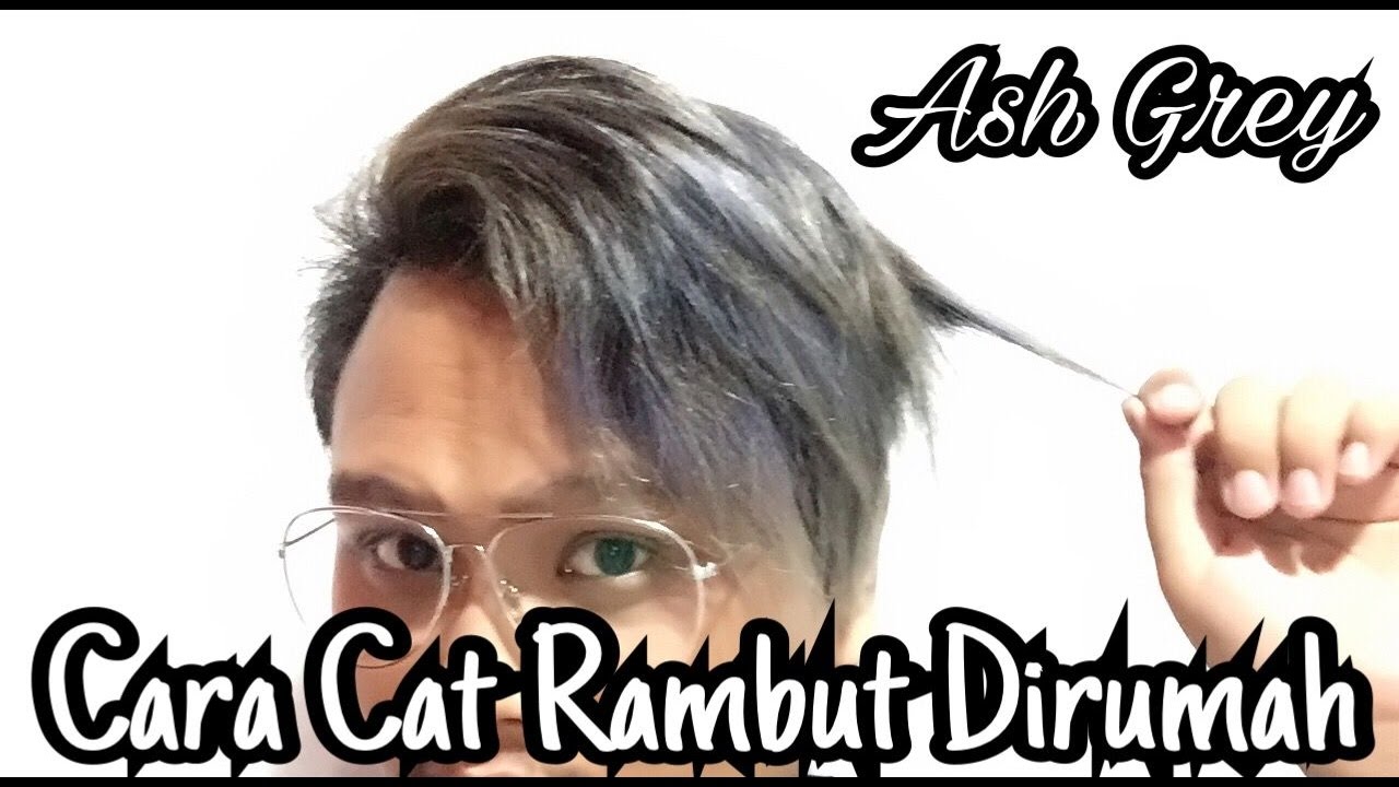 CARA CAT RAMBUT Abu Abu ASH GREY SENDIRI DIRUMAH Menggunakan