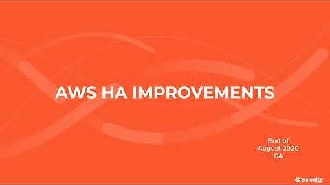 VM-Series HA Improvements in AWS Now in Beta