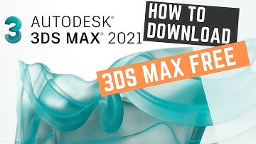 How to Download 3ds Max 2021 with license Key (Full Version)