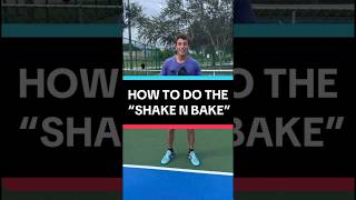 How to do the “Shake N Bake” in #pickleball