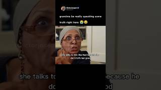 grandma be really speaking some truth right here 😭😂