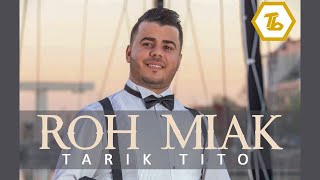 Tarik Tito - Roh Miak - Best of Rif Music