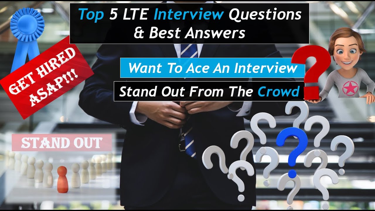 Top 5 LTE Interview Questions Best Answers YouTube Top 5 LTE Interview Questions Best Answers YouTube