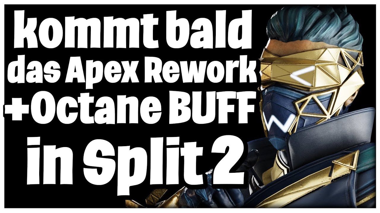 kommt bald das APEX REWORK + Fetter Octane Buff in Split 2 Apex Legends News