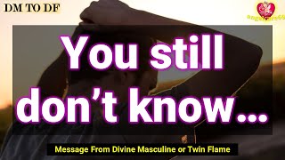 DM TO DF πYou have no idea about thatπ divine masculine #dmtodf #twinflame #dmtodftoday