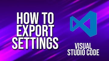 How To Export Settings Visual Studio Code Tutorial