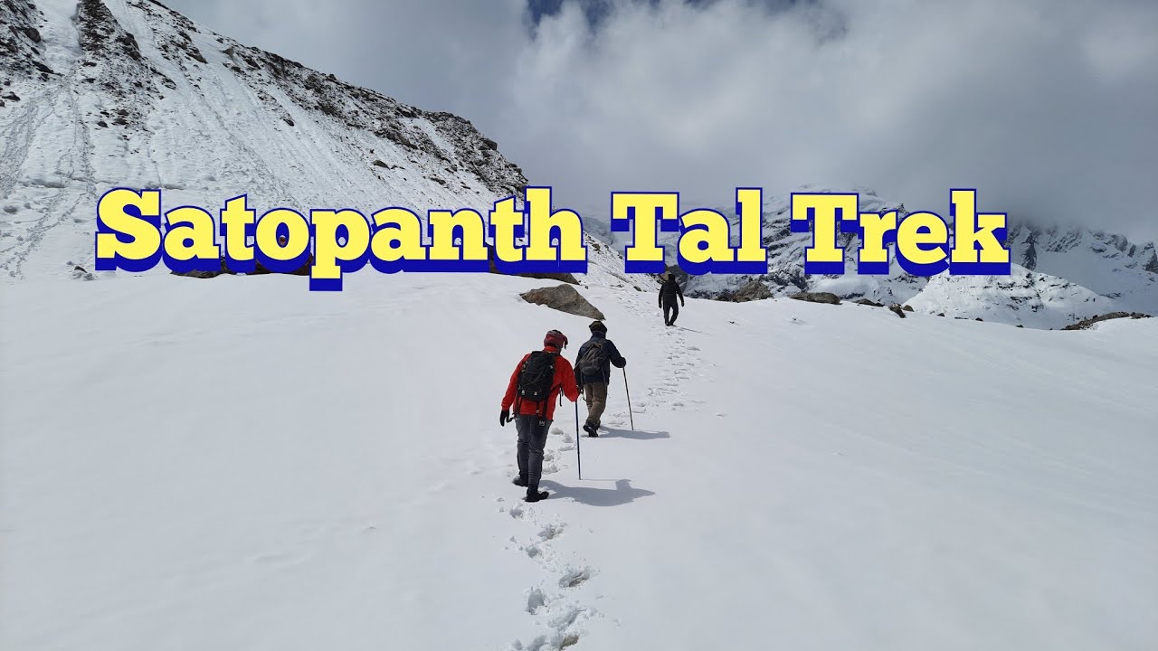 Satopanth Tal Trek