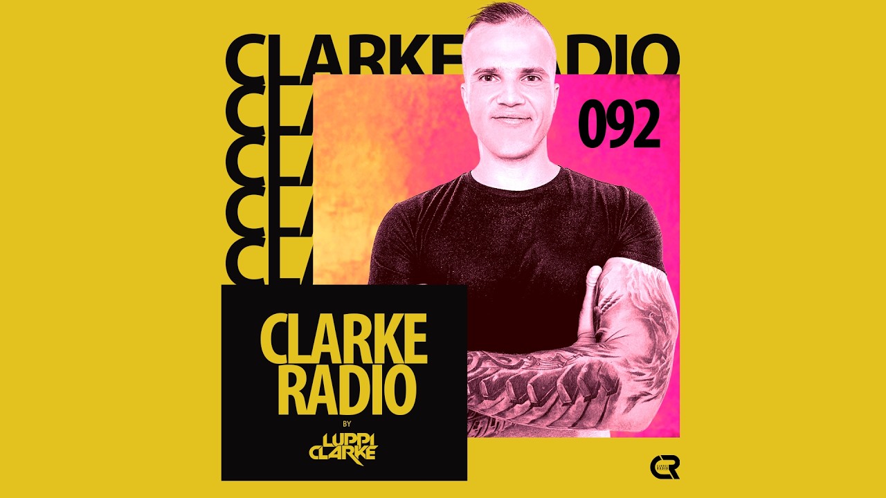 Luppi Clarke - Clarke Radio 092