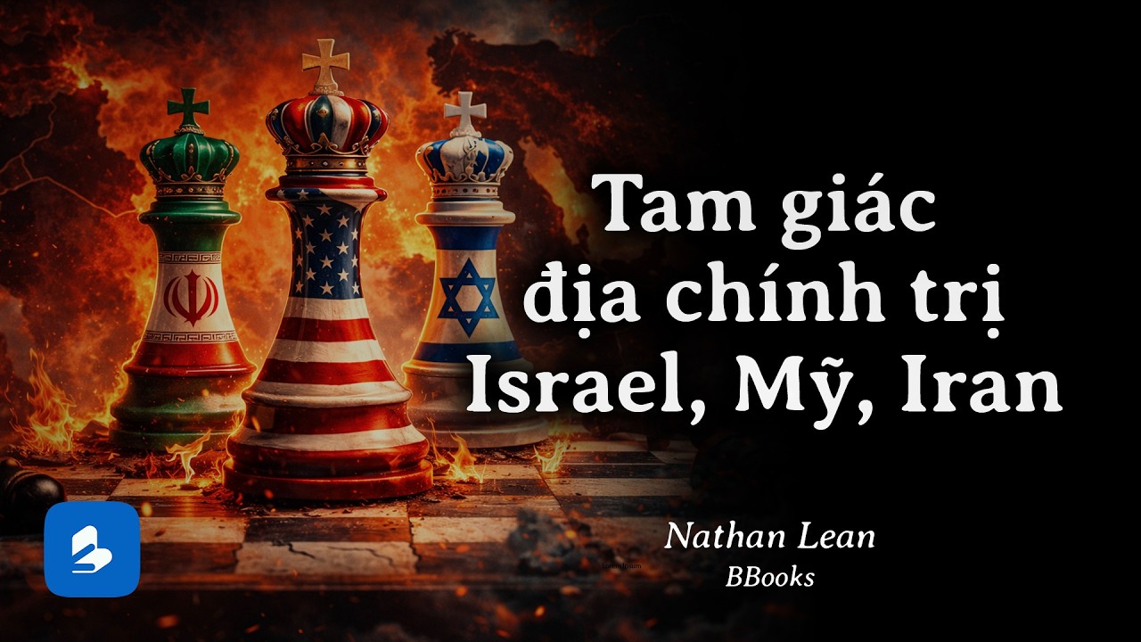 Ván cờ sinh tử: Tại sao mồi lửa Trung Đông này có thể châm ngòi Thế Chiến 3?
