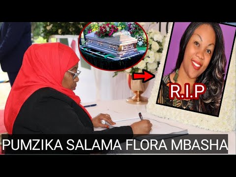 DAH RAIS SAMIA ALIVYOWASILI MAZISHI YA FLORA MBASHA MUIMBAJI NYIMBO ZA INJILI
