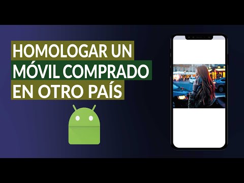 Cómo Homologar, Habilitar y Activar un Celular Comprado en Otro País Rápido y Fácil