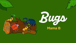 Mama B - Bugs Official Lyric Video