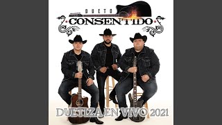 Video thumbnail of "Dueto Consentido - Por Andar Recio (En Vivo)"